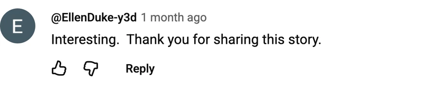 Comment by @EllenDuke-y3d on a free video: Interesting.  Thank you for sharing this story.